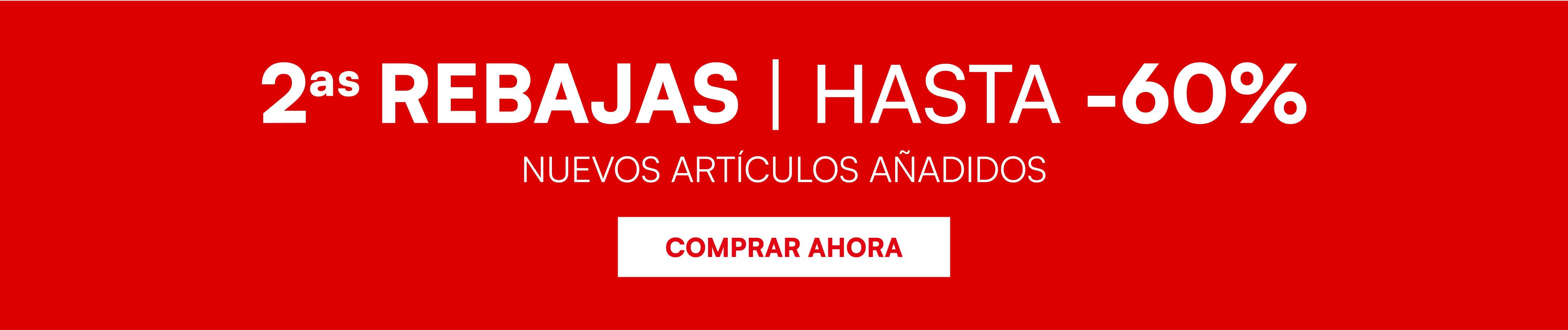 2as Rebajas. Hasta -60% en tiendas y online.